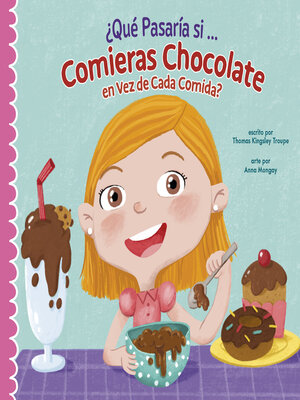 cover image of ¿Qué pasaría si solo comieras chocolate?